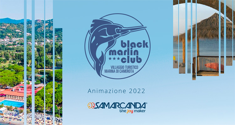 News Animation Samarcanda Summer 2022 Village Black Marlin club